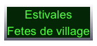 Estivales
Fetes de village